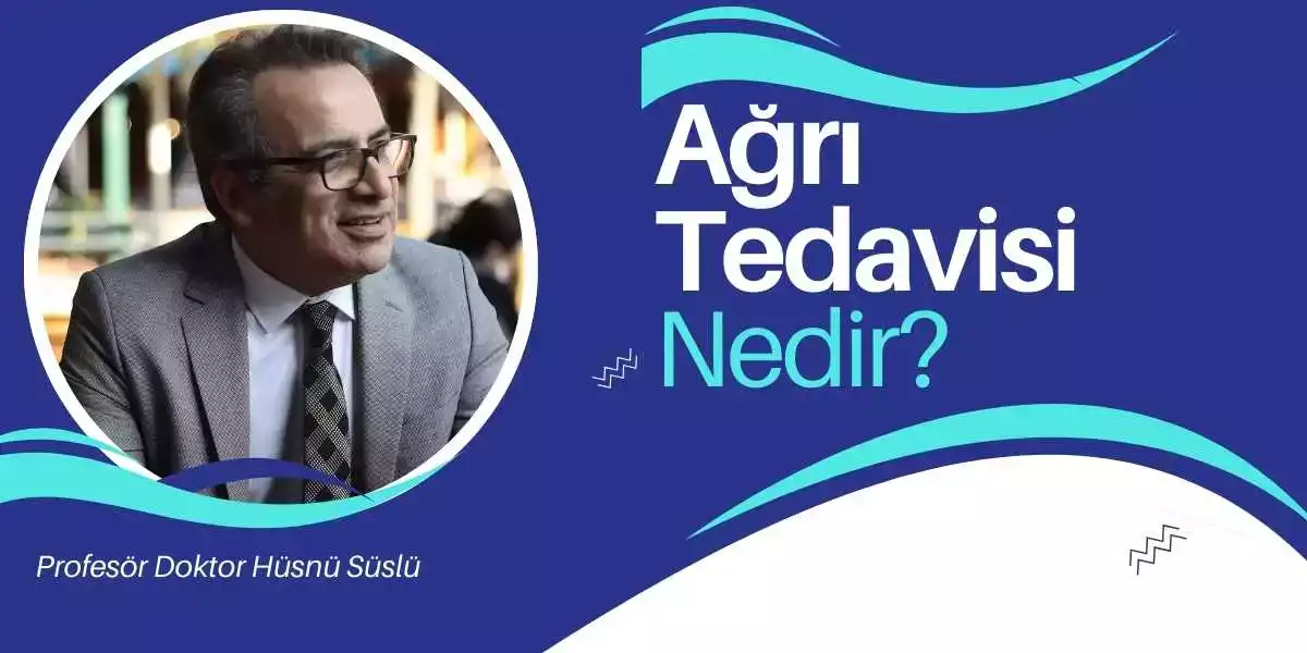 Ağrı Tedavisi Nedir?