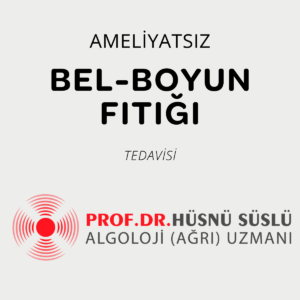 Ameliyatsız Bel-Boyun Fıtığı Tedavisi